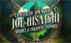 Concerto Omaggio a Ghibli e Joe Hisaishi - Roma