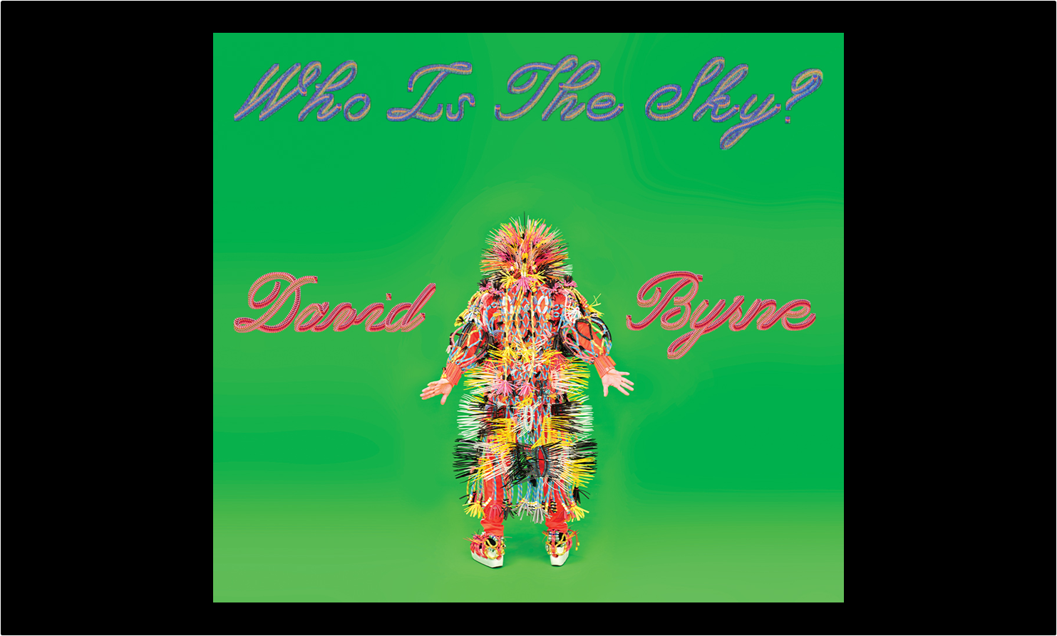 David Byrne Who Is The Sky - MI