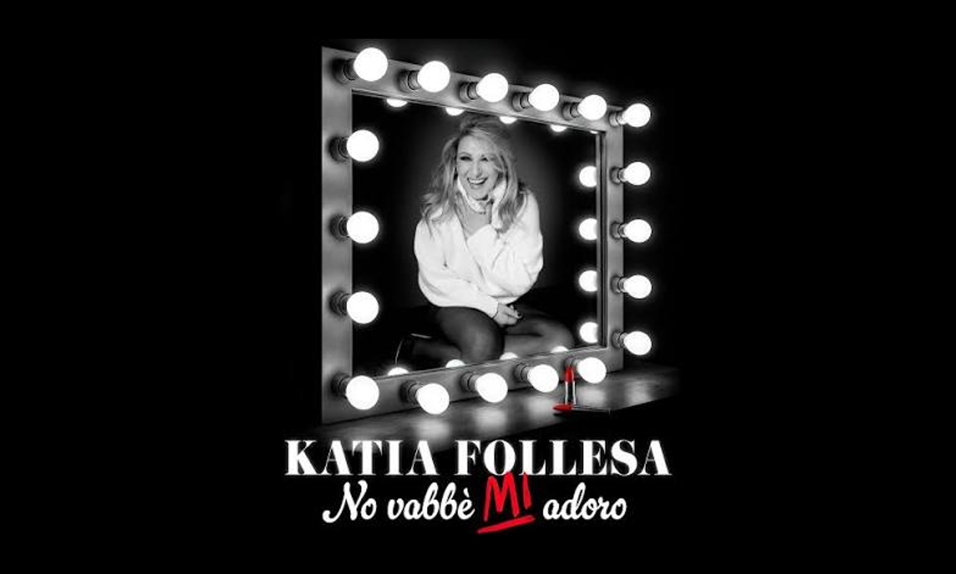 Katia Follesa - No vabbe Mi adoro - Assago