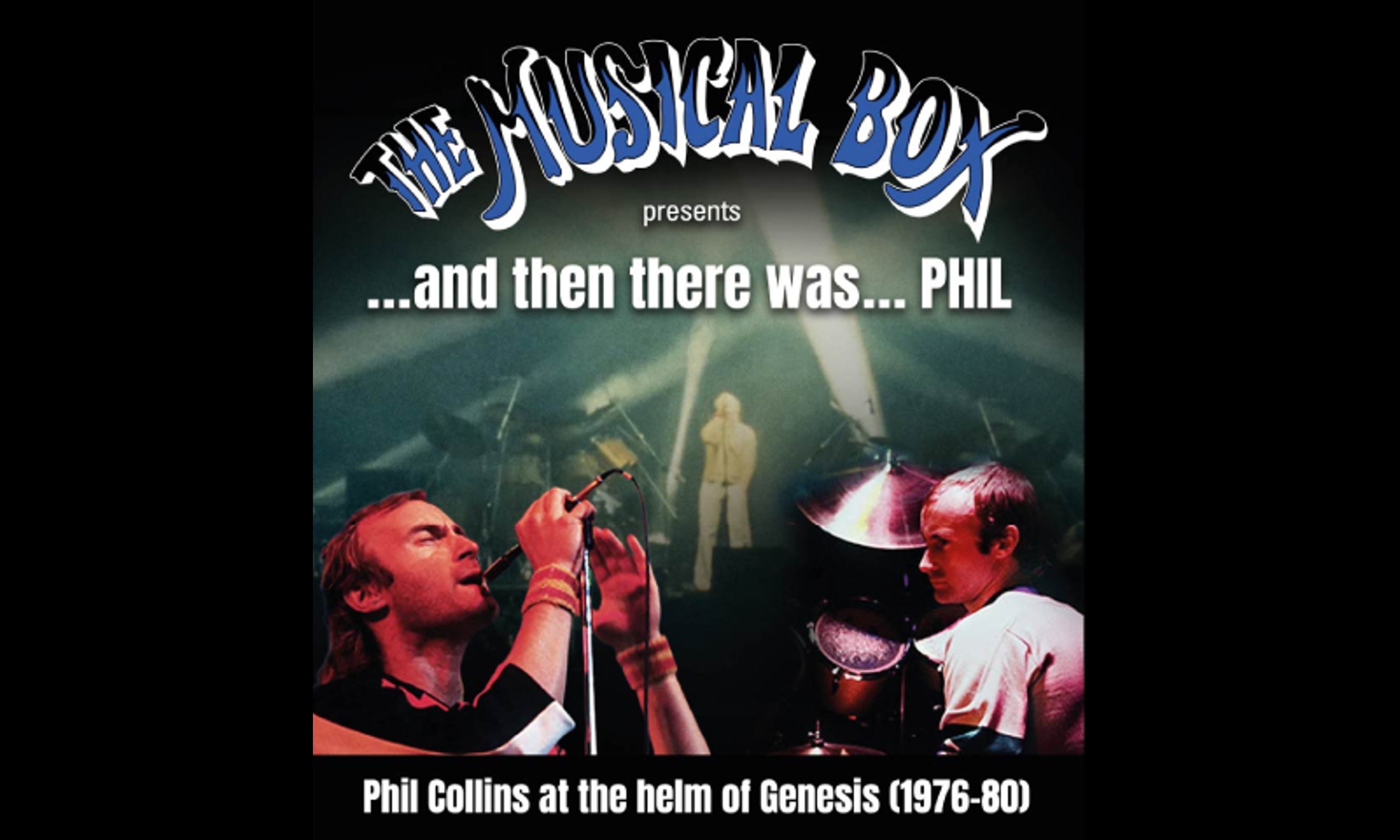 The Musical Box present "...and then there was PHIL..." - Roma