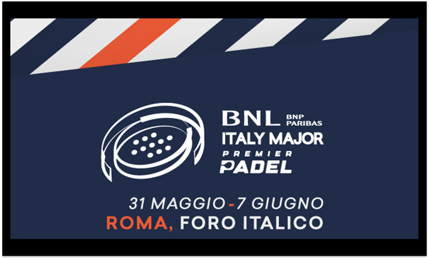 BNL Italy Major Premier Padel 2026 - Roma