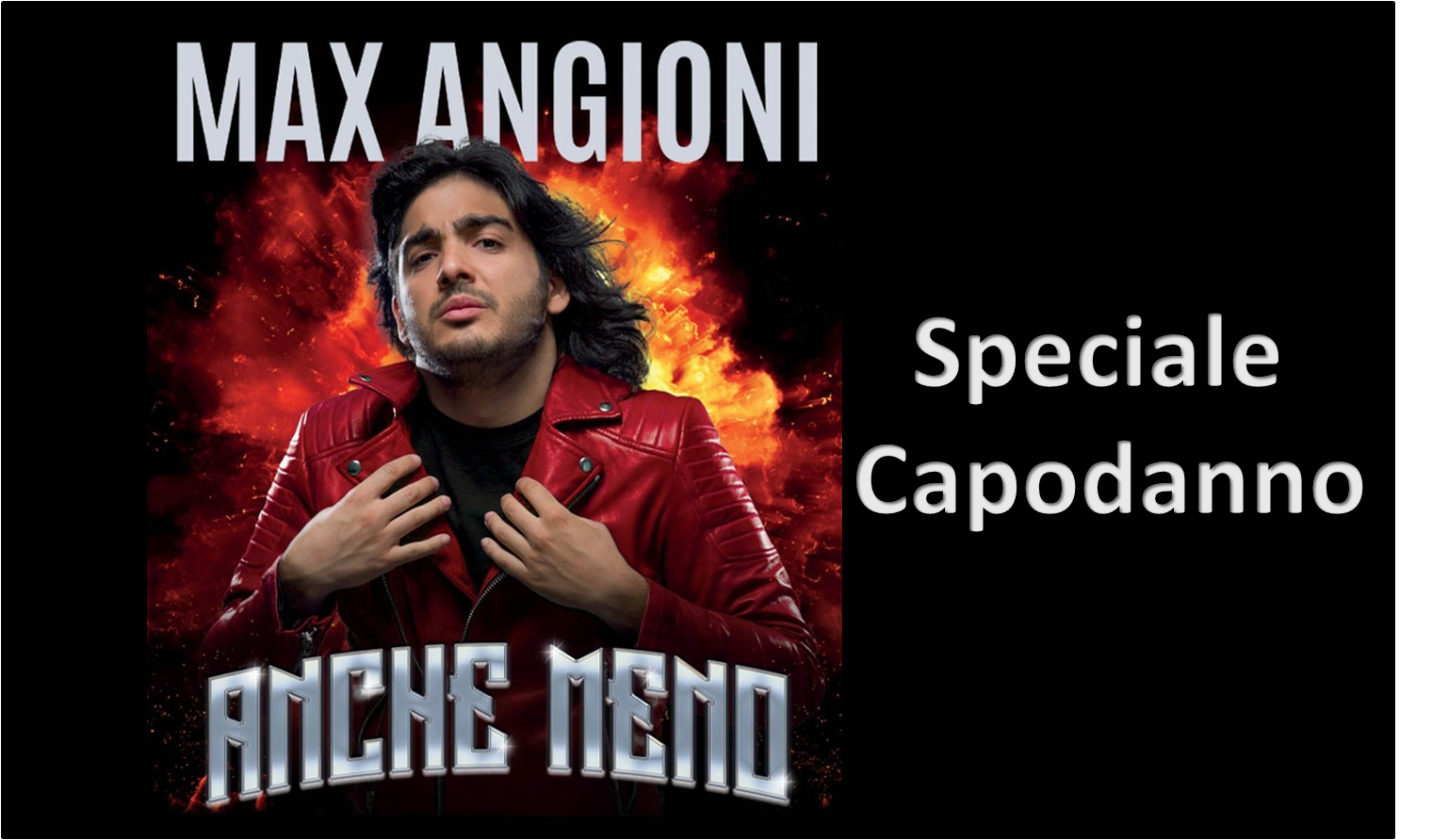 Max Angioni - Anche Meno - 31/12 Milano