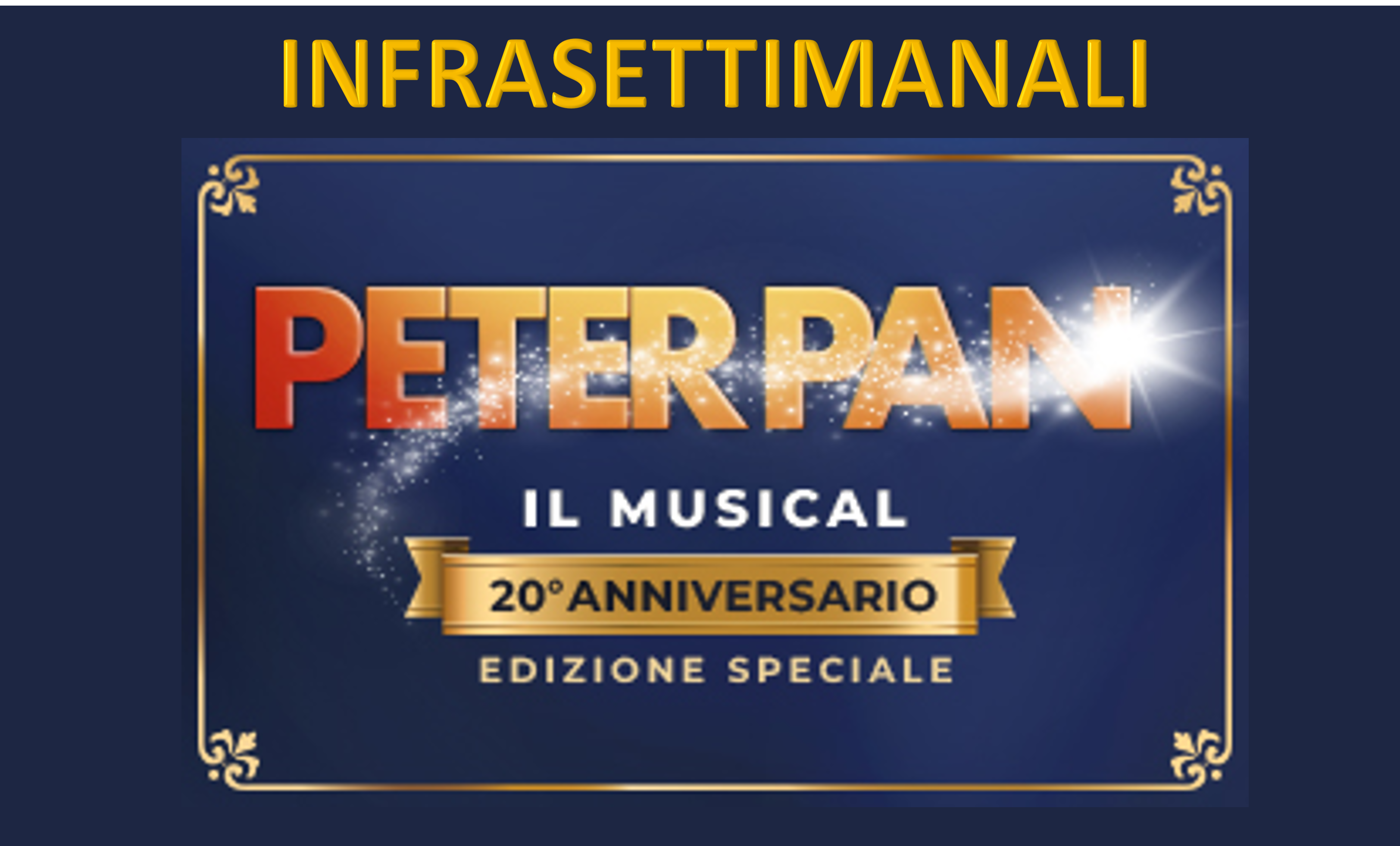 Peter Pan - Il Musical - Infrasettimanali