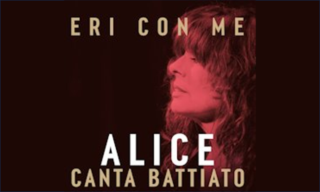 Eri con me - Alice canta Battiato - Roma