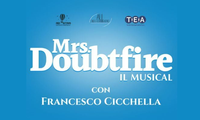 Mrs. Doubtfire - Il Musical - Roma