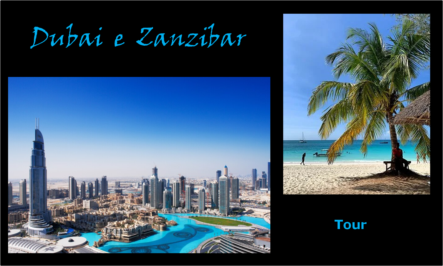 Dubai & Zanzibar ad agosto